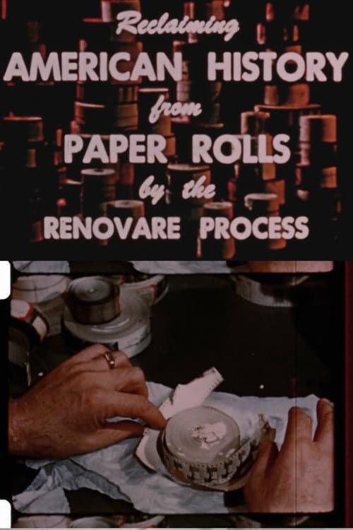Постер: Reclaiming American History from Paper Rolls by the Renovare Process