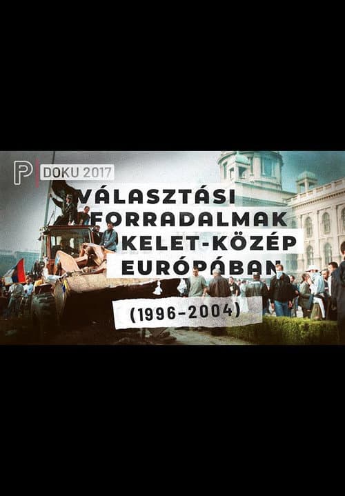 Постер: Választási forradalmak Kelet-Közép Európában