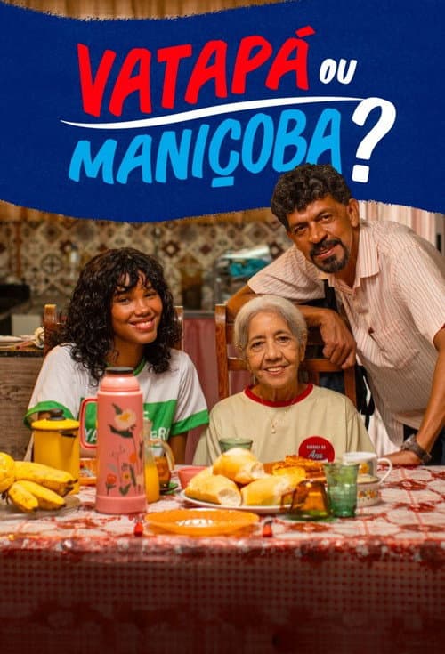 Постер: Vatapá ou Maniçoba?