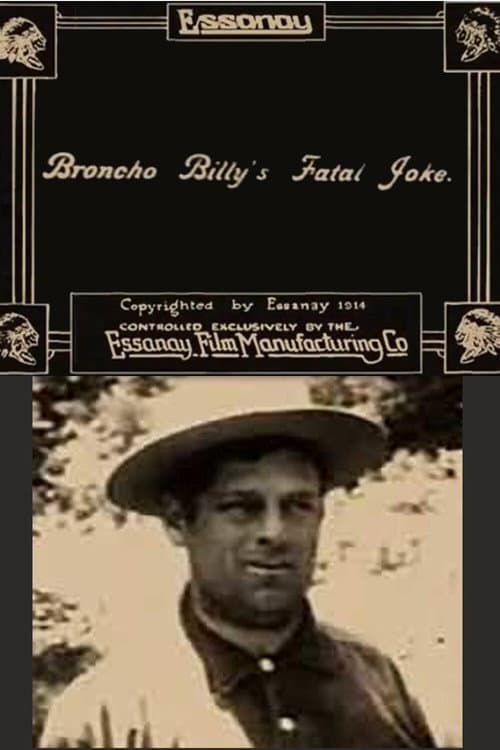 Постер: Broncho Billy's Fatal Joke