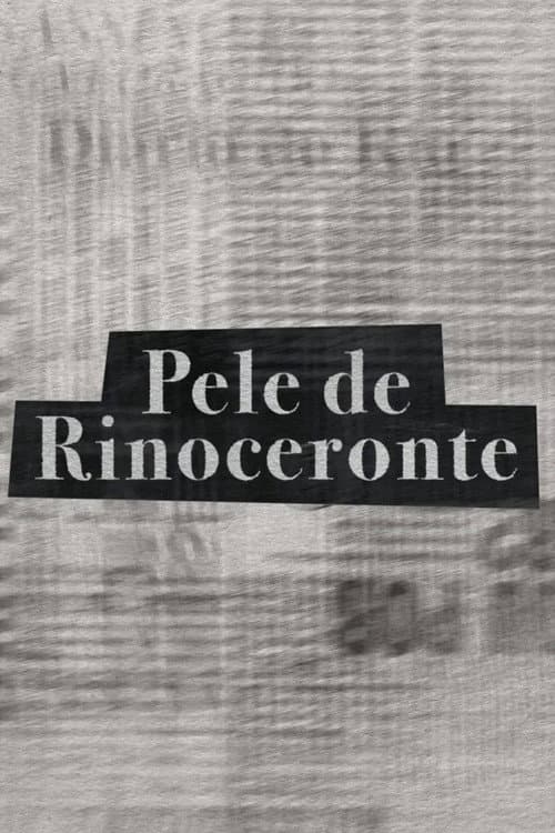 Постер: Pele de Rinoceronte