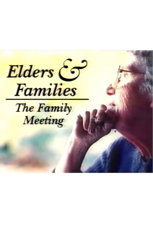 Постер: Elders & Family: The Family Meeting