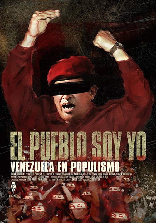 Постер: El Pueblo Soy Yo: Venezuela en Populismo