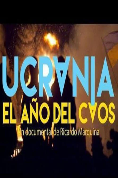 Постер: Ucrania. El año del caos