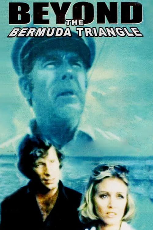 Постер: Beyond the Bermuda Triangle
