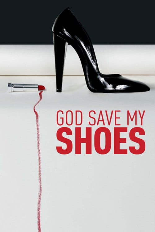 Постер: God Save My Shoes