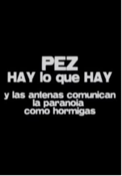 Постер: Hay lo que hay - Y las antenas comunican la paranoia como hormigas