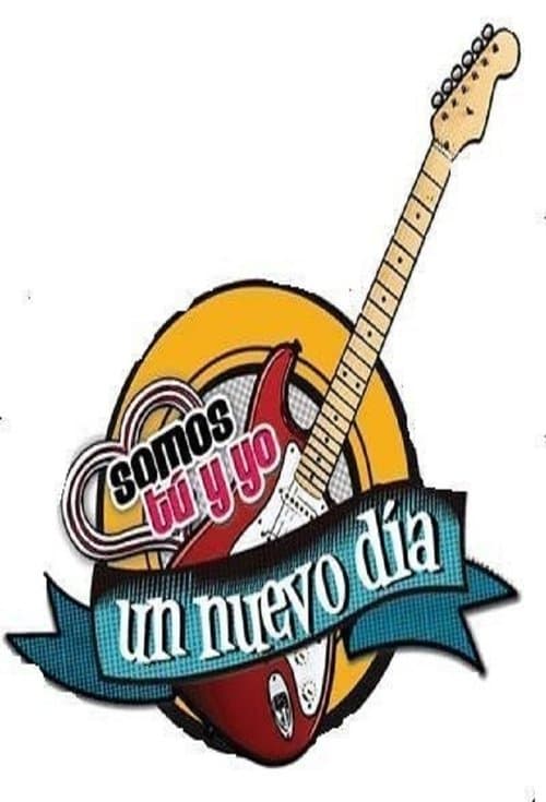 Постер: Somos tú y yo: Un Nuevo Día