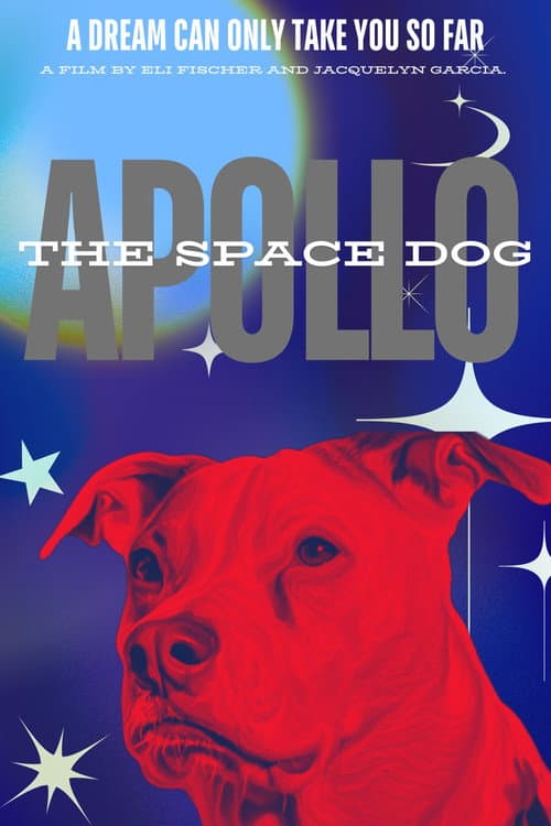 Постер: Apollo: The Space Dog