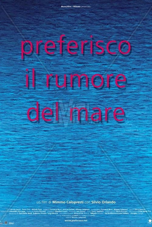 Постер: Preferisco il rumore del mare