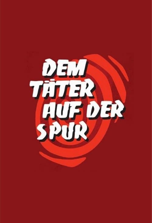 Постер: Dem Täter auf der Spur