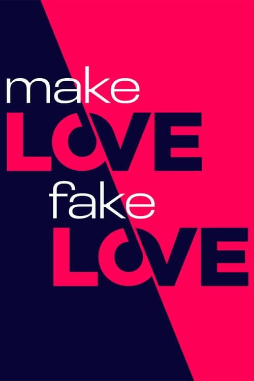 Постер: Make Love, Fake Love