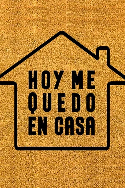 Постер: Hoy me quedo en casa