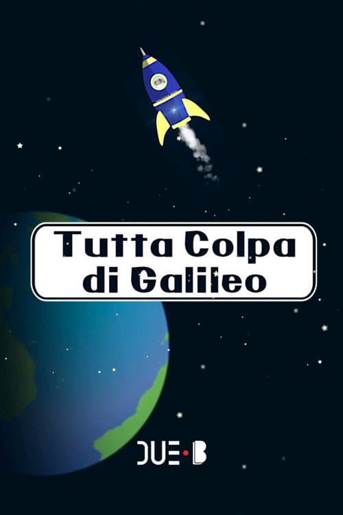 Постер: Tutta colpa di Galileo