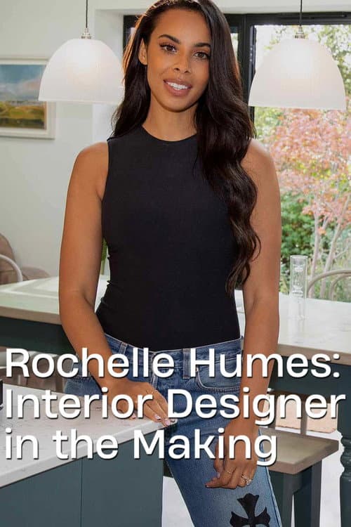 Постер: Rochelle Humes: Interior Designer in the Making
