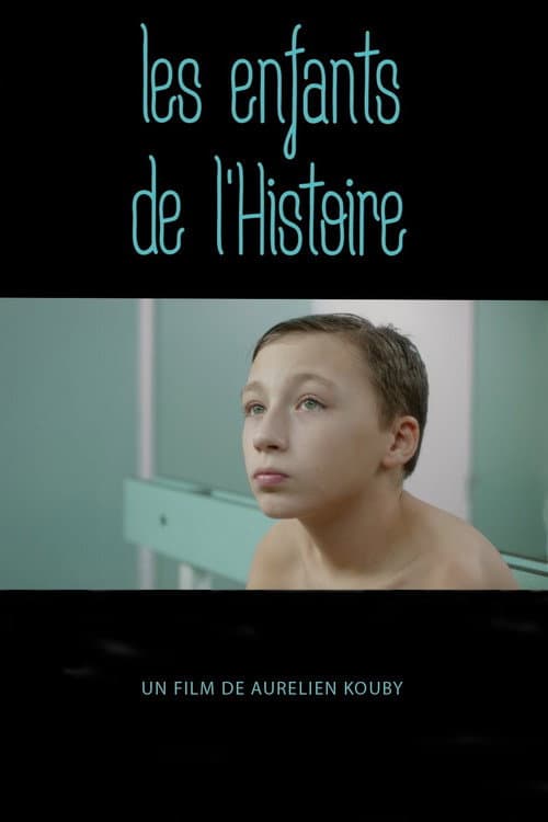 Постер: Les enfants de l’Histoire