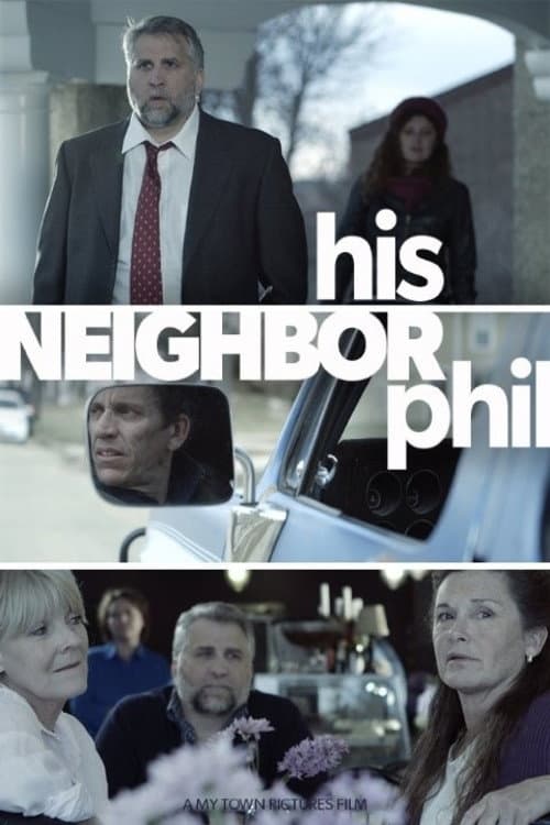Постер: His Neighbor Phil