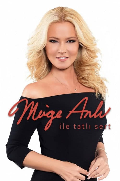 Постер: Müge Anlı ile Tatlı Sert
