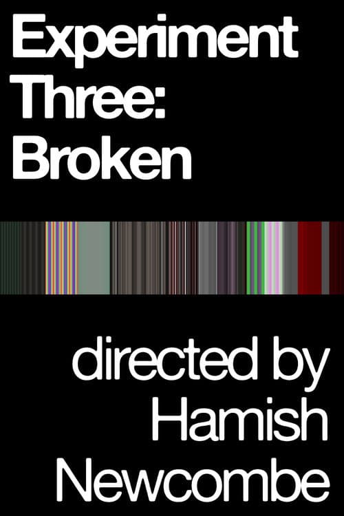Постер: Experiment Three: Broken