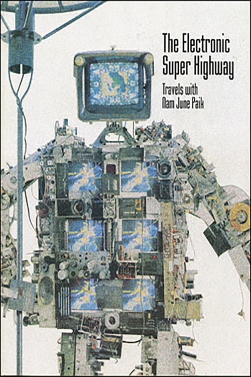 Постер: The Electronic Super Highway: Nam June Paik in the Nineties