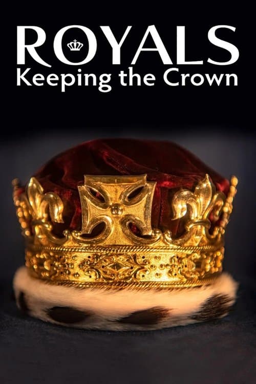 Постер: Royals: Keeping the Crown