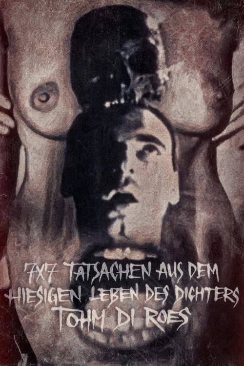 Постер: 7 x 7 Tatsachen aus dem hiesigen Leben des Dichters Tohm di Roes