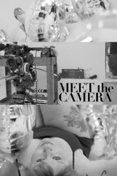 Постер: Meet The Camera
