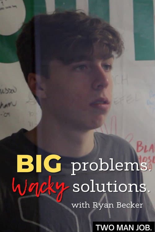 Постер: Big Problems Wacky Solutions with Ryan Becker