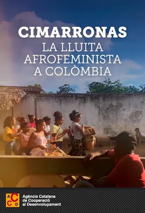Постер: Cimarronas. La lluita afrofeminista a Colòmbia