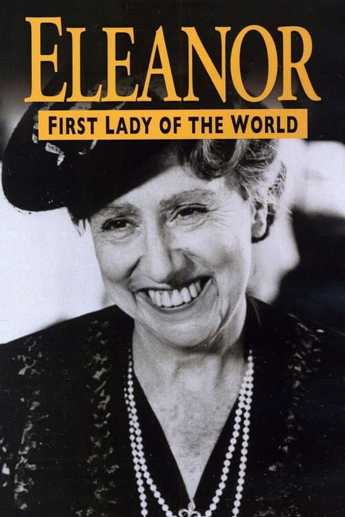 Постер: Eleanor, First Lady of the World