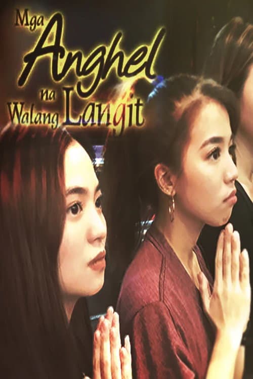 Постер: Mga Anghel na Walang Langit