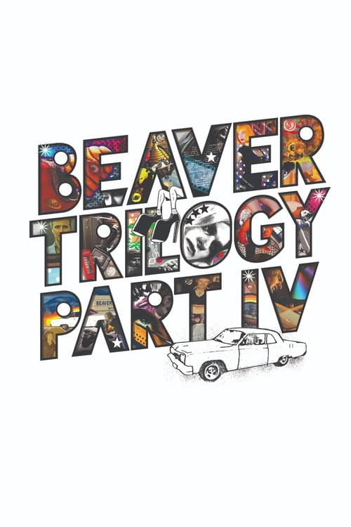 Постер: Beaver Trilogy Part IV