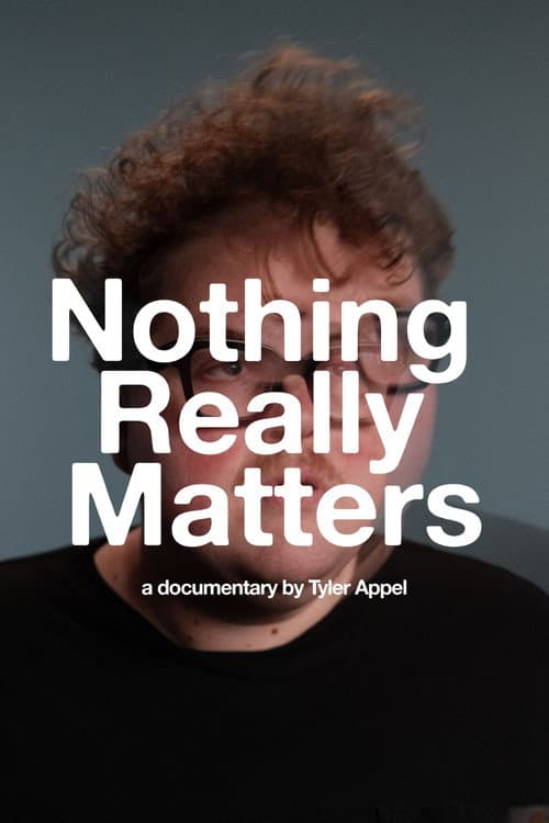 Постер: Nothing Really Matters