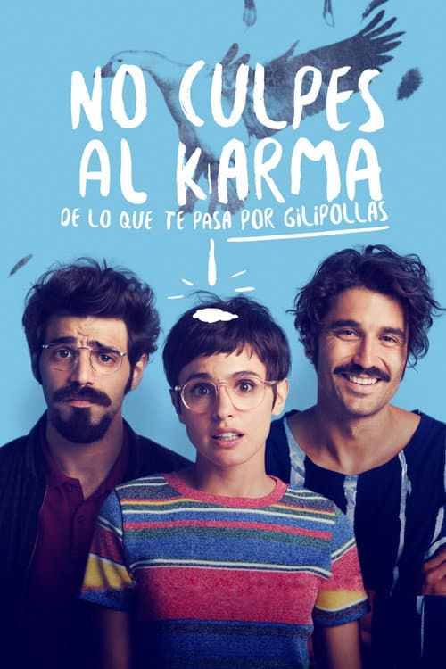 Постер: No culpes al karma de lo que te pasa por gilipollas