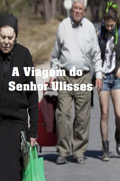 Постер: A Viagem do Senhor Ulisses