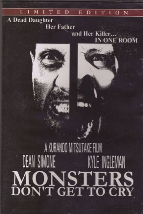 Постер: Monsters Don't Get to Cry