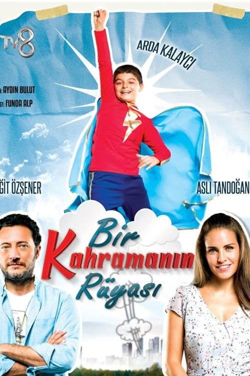 Постер: Bir Kahramanın Rüyası