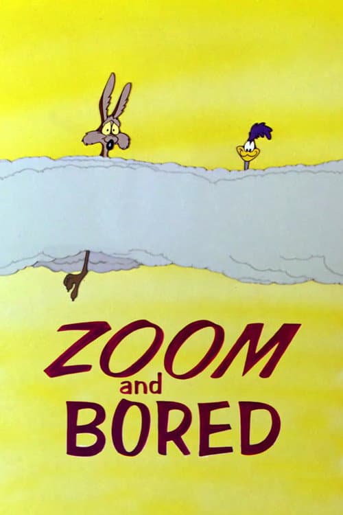 Постер: Zoom and Bored