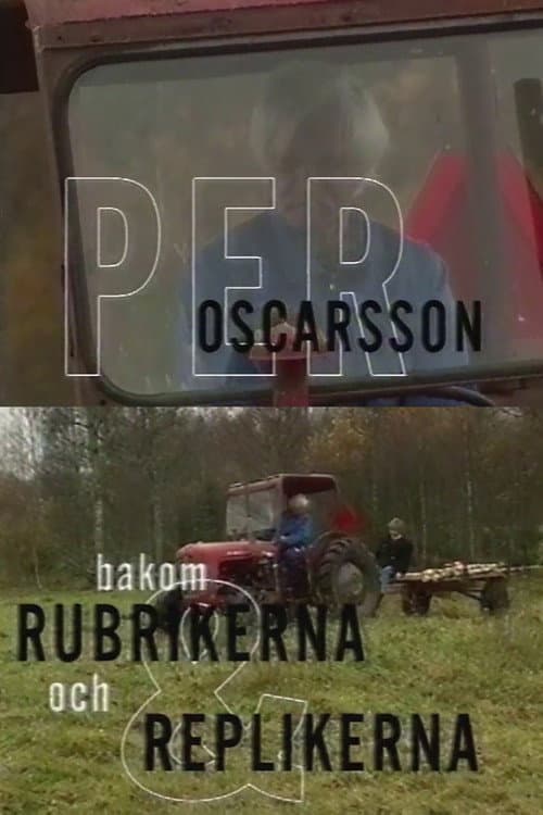 Постер: Per Oscarsson - Bakom rubrikerna och replikerna