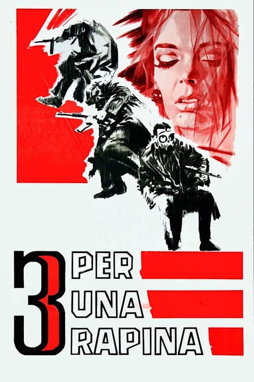 Постер: Tre per una rapina