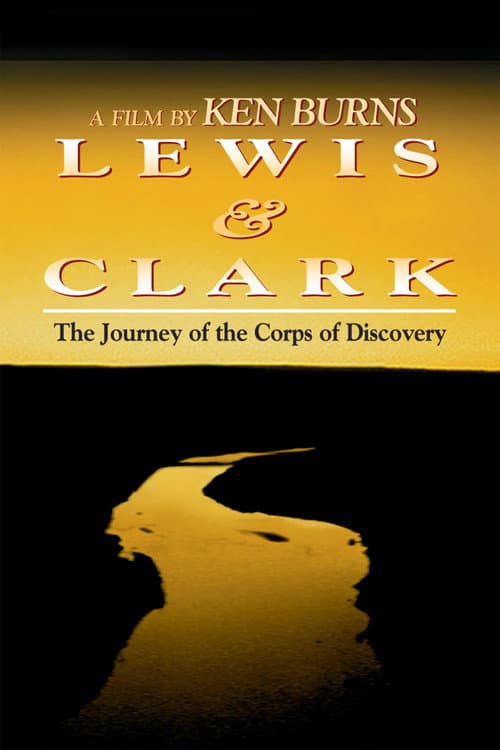 Постер: Lewis & Clark - The Journey of the Corps of Discovery