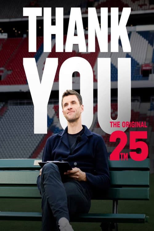 Постер: The Original 25 - Danke für 25 Jahre, Thomas Müller