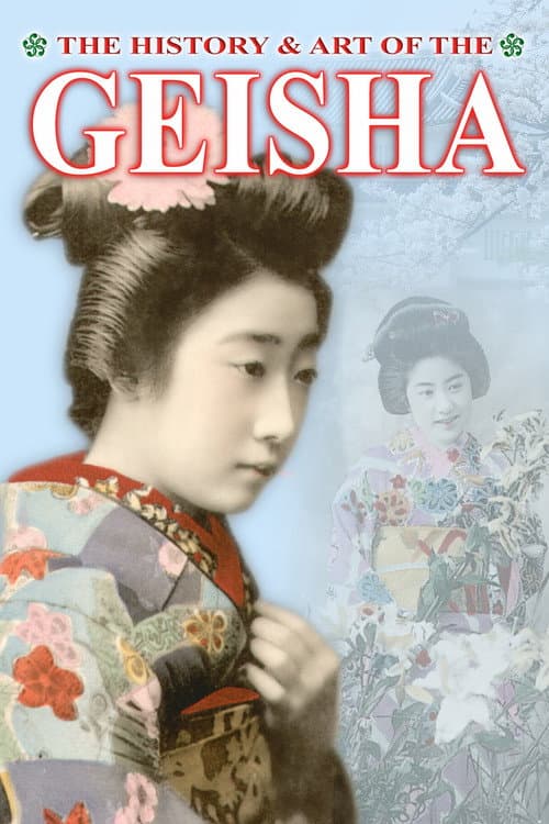 Постер: The History & Art of the Geisha