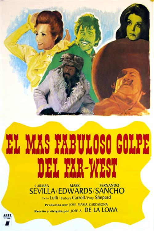 Постер: El más fabuloso golpe del Far-West