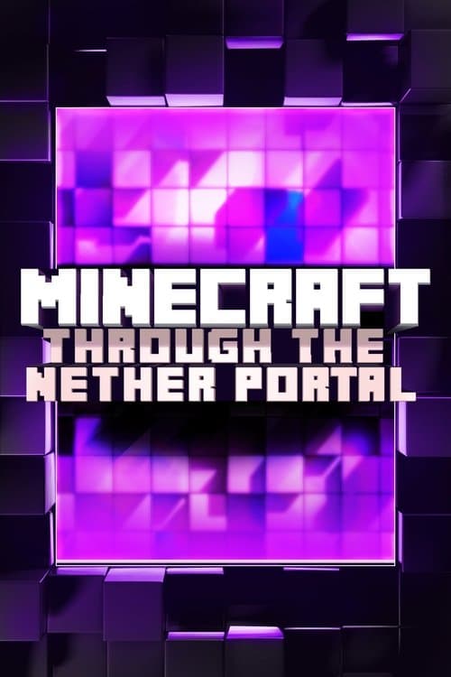 Постер: Minecraft: Through the Nether Portal