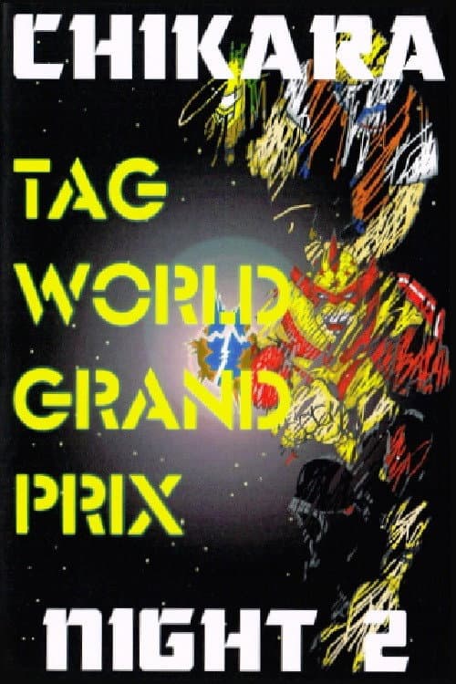 Постер: CHIKARA Tag World Grand Prix 2005 - Night 2