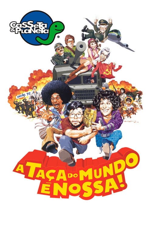 Постер: Casseta & Planeta: A Taça do Mundo é Nossa!