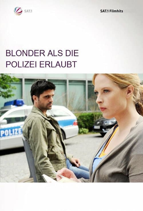 Постер: Blonder als die Polizei erlaubt