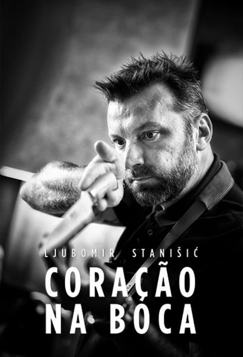 Постер: Ljubomir Stanisic - Coração na Boca