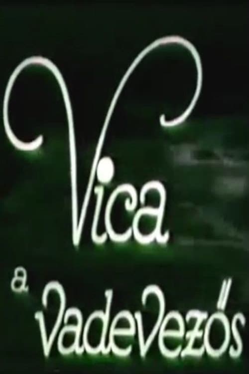 Постер: Vica, a vadevezős
